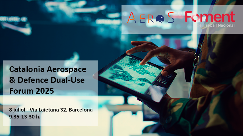 Catalonia Aerospace & Defence Dual-Use Forum 2025