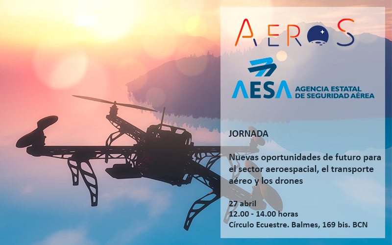 Jornada: Nuevas oportunidades de futuro para el sector aeroespacial, el transporte aéreo y los drones